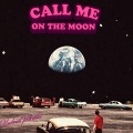 Call me on the Moon (Explicit)