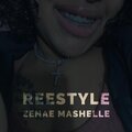 Zenae Mashelle - Reestyle (Explicit)