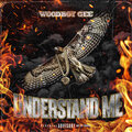 Woodboy Gee - Understand Me (Explicit)