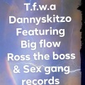 Dannyskitzo、Big Flow - Happy 4th of july t.f.w.a outro (feat. Big Flow)(Explicit)