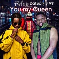Npk Twice、DatBoiFly 99 - You My Queen (feat. DatBoiFly 99 & Danger)(Explicit)