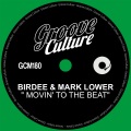 Birdee、Mark Lower - Movin' To The Beat (Edit)