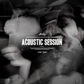 Acoustic Session (Explicit)