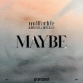 Millforlife、Brenda Mullen - Maybe