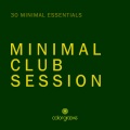 Minimal Club Session (30 Minimal Essentials)