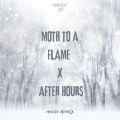 Bull Beats、manu rg - Moth To A Flame x After Hours (House)(Remix)