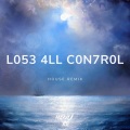 Bull Beats、manu rg - L053 4ll C0n7r0l (House)(Remix)