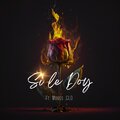 DeziG、Mores、Glo_Riaa - Si Le Doy (feat. Morès & Glo_Riaa)(Explicit)
