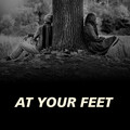 At Your Feet