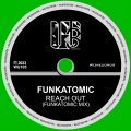 Funkatomic - Reach Out (Funkatomic Mix)