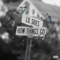 How Things Go (Explicit)