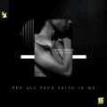 Put All Your Faith In Me