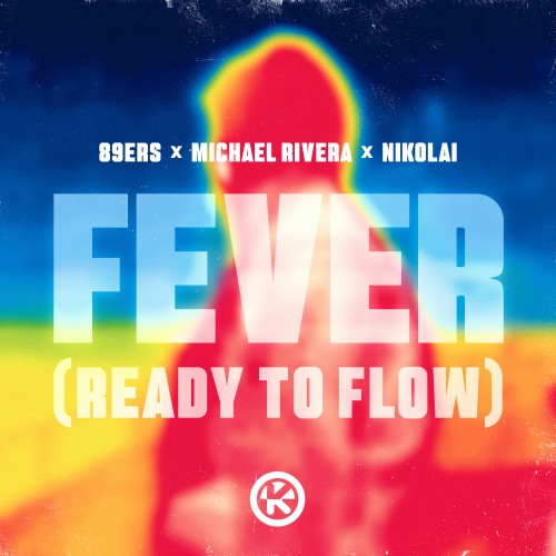 89ers、Michael Rivera、Nikolai - Fever
