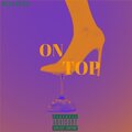 MAJASTI、Malik Harris - ON TOP (Explicit)