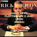 Jhay leon、Aqua VS、Floyymenor - RICKY RICON (feat. AQUA VS & FLOYYMENOR)(Explicit)