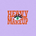 Heavy MakeUp
