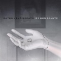 Catch Your Breath、Curtis Steve Martin、Chris Linck、Joshua Mowery、Josh Rabenold - 21 Gun Salute