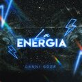Danni Goza - La Energia