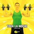 Toda La Noche (Tabata Mix)