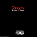 DJ KEN、Beast - Seeyra