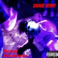 Savage Henry - So You Call Yourself A Rebel (Explicit)