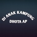 Dhota AP - DJ Anak Kampung
