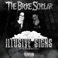 The Broke Scholar、Christian Gallipeau、DaReal Dro - Illusive Signs (feat. DaReal Dro)(Explicit)
