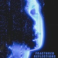 Fractured Reflections (Explicit)