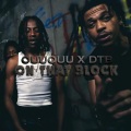 On That Block (feat. OuuOuu & DTB)(Explicit)