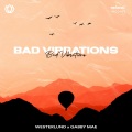 Westerlund、Gabby Mae - Bad Vibrations
