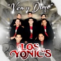 Los Yonic's - Dile que Cante