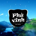 Phù Vinh (NH4T Remix)