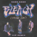 Bleach (Move On)(VIP Remix)