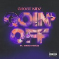 Goin Off (Explicit)