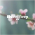 宋艺哲 - Diving Deep