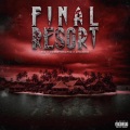 Final Resort (feat. Wewantwraiths & Ay Huncho)(Explicit)