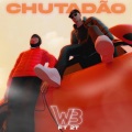 WB、Batista、Prod. Ttheuz1n - Chutadão