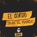 El Gordo Trae El Mando (TikTok Remix)