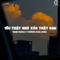 Qinn Media、Trương Khải Minh - Yêu Thật Khó Xóa Thật Đau (Lofi Ver)