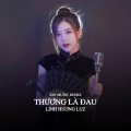 Linh Hương Luz、Zuong Zero Ent - Thương Là Đau (Rin Music Remix)