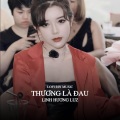 Linh Hương Luz、Zuong Zero Ent - Thương Là Đau (Lofi Rin Music)