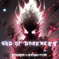 God of Darkness (Explicit)