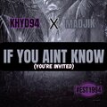 KHYD94、Madjik - If You Ain't Know (Explicit)