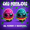 Un Melon (Explicit)