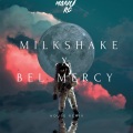 Bull Beats、manu rg - Milkshake x Bel Mercy (House)(Remix)