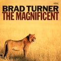 Brad Turner - The Magnificent
