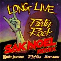 Long Live Party Rock (Sak Noel Remix)