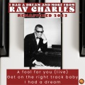 I Had a Dream and More from Ray Charles