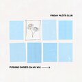 Pushing Daisies (Oh My My) [Explicit]