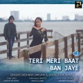 Teri Meri Baat Ban Jaye (feat. Sadhana Sargam & Bappa.B.Lahiri)